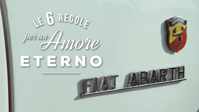 Fiat Abarth Video sei regole amore eterno adv Fca Lancia Alessandro Venier